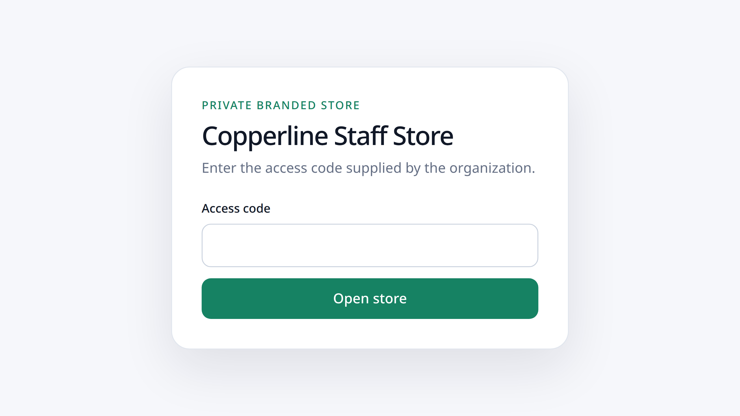 A private Branded Store before the code is entered: Copperline Staff Store asks for the access code supplied by the organization and shows no product until it is given.